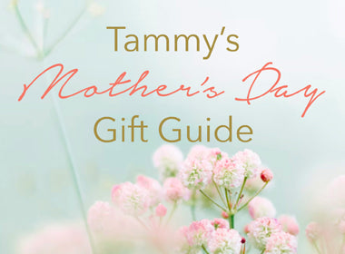 MOTHER'S DAY GIFT GUIDE